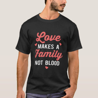 Adopting Adoptive Parents Adopted Adoption Day Fos T-Shirt