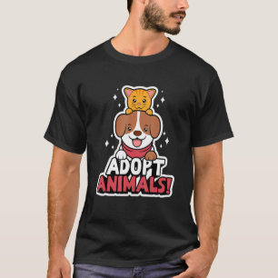 Adopting Animals Rescue Cats And Dogs Animal Shelt T-Shirt
