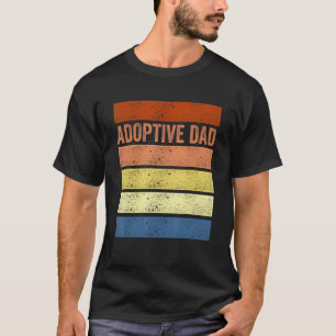 Adoption Announcement Day Dad Family 3 T-Shirt