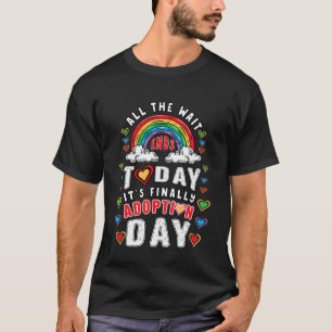 Adoption Day All The Wait Ends Today Adoptive Fost T-Shirt