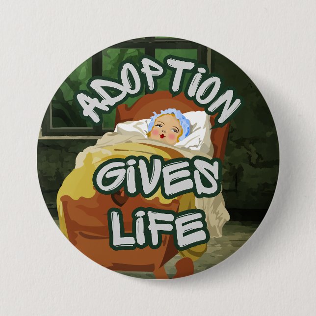 Adoption Gives Life 3 Inch Round Button (Front)
