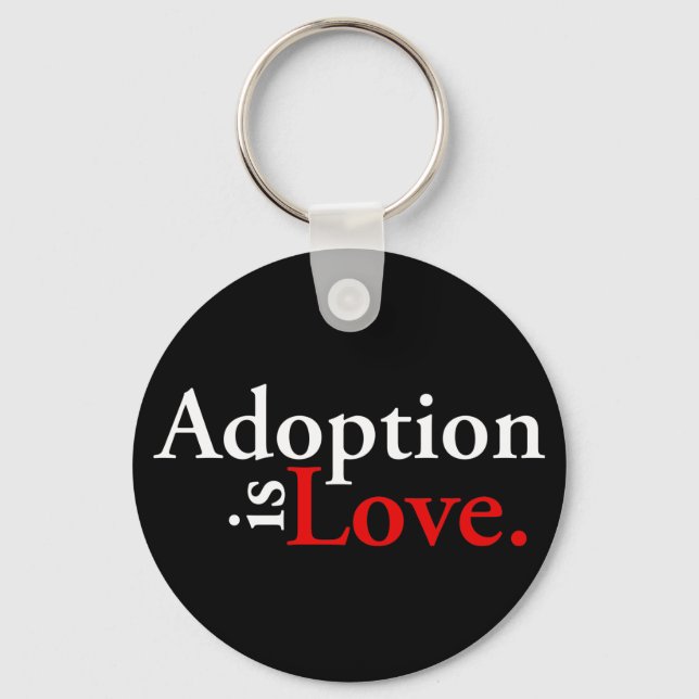 Adoption Is Love Keychain (Front)