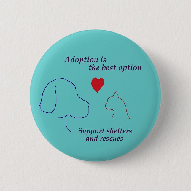 Adoption is the Best Option 2 Inch Round Button (Front)