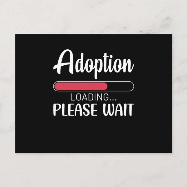 Adoption Loading Please Wait Holiday Postcard (Front)