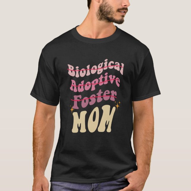 Adoption Mom Cute Mother's Day Biological Adoptive T-Shirt (Front)