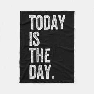 Adoption Shirt Today Is The Day Celebration Gotcha Fleece Blanket