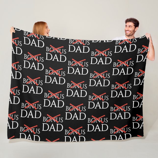 Adoption Stepdad BONUS DAD Father's Day Fleece Blanket (In Situ)