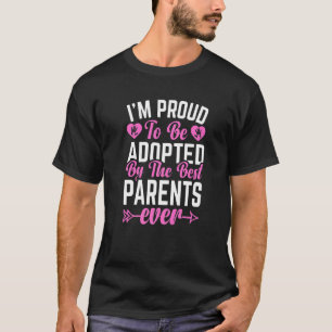 Adoptive Children Sayings Fom Adoption & Adopted K T-Shirt
