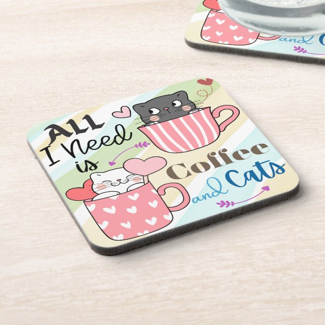 Adorable All I Need is Coffee and Cats Themed Coaster (Left Side)