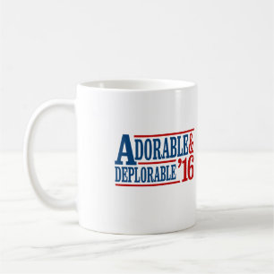 Adorable and Deplorable 2016 - white -- Election 2 Coffee Mug