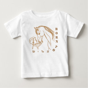 Adorable Baby and Horse Design - Born to Ride T-Shirt
