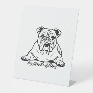 Adorable Bulldog Pedestal Sign
