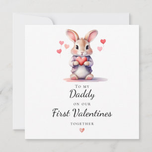 Adorable Bunny To My Daddy on Our First Valentine Holiday Card