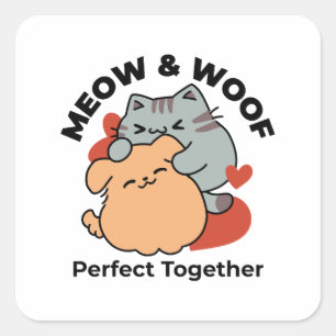 Adorable Cat and Dog Hug – Meow & Woof Design Square Sticker