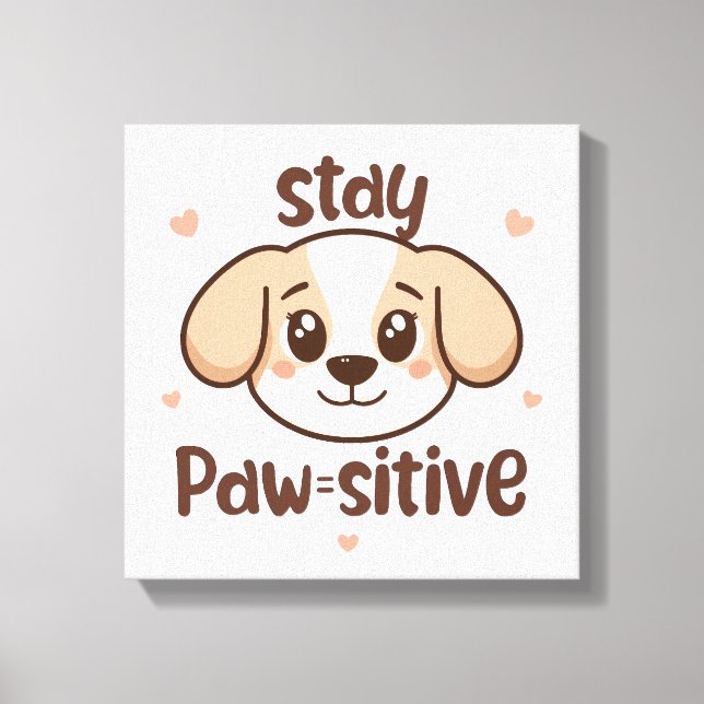 Adorable Dog Lover Optimist Quote Canvas Print (Front)