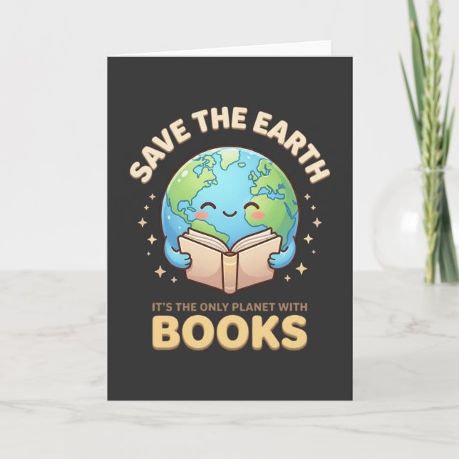 Adorable Earth reading a book with a fun message Card (Front)