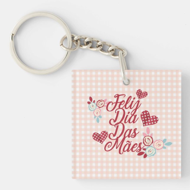 Adorable Feliz Dia Das Mães | PORTE - CLÉ (Devant)