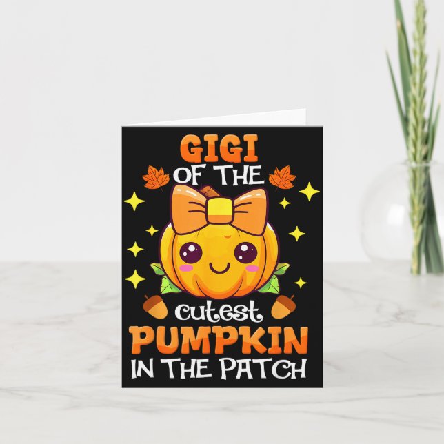 Adorable Gigi Of The Cutest Pumpkin In The Patch  Card (Front)