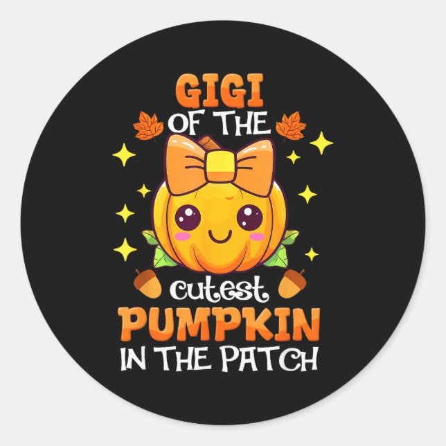 Adorable Gigi Of The Cutest Pumpkin In The Patch  Classic Round Sticker (Front)