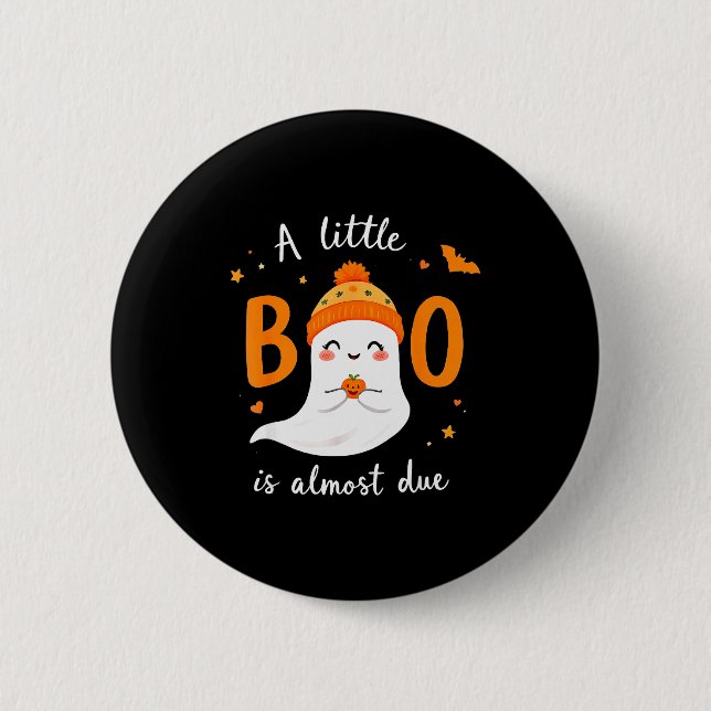 Adorable Halloween Ghost A Little Boo Is Almost Du 2 Inch Round Button (Front)