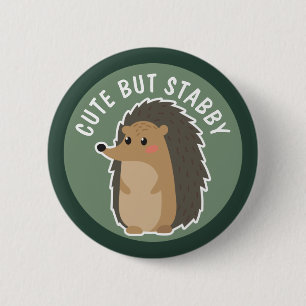 Adorable Hedgehog: Cute But Stabby 2 Inch Round Button