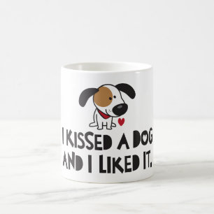 Adorable I Kissed a Dog and I Liked It Coffee Mug