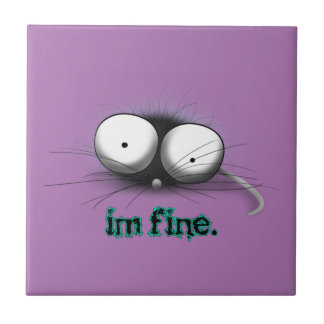 Adorable little mouse: I'm Fine Tile