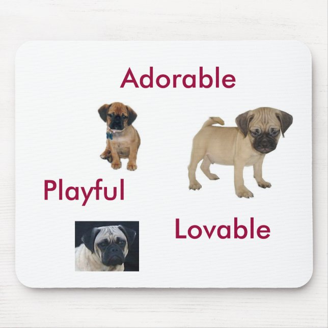 Adorable, Lovable, Playful Puggle Mousepad (Front)