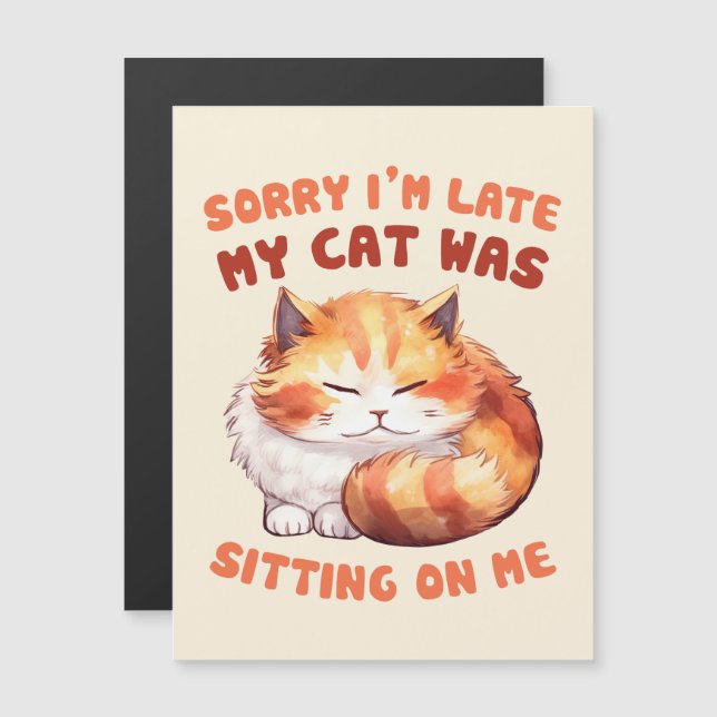 Adorable Orange Tabby Cat- Sorry I'm Late (Front/Back)