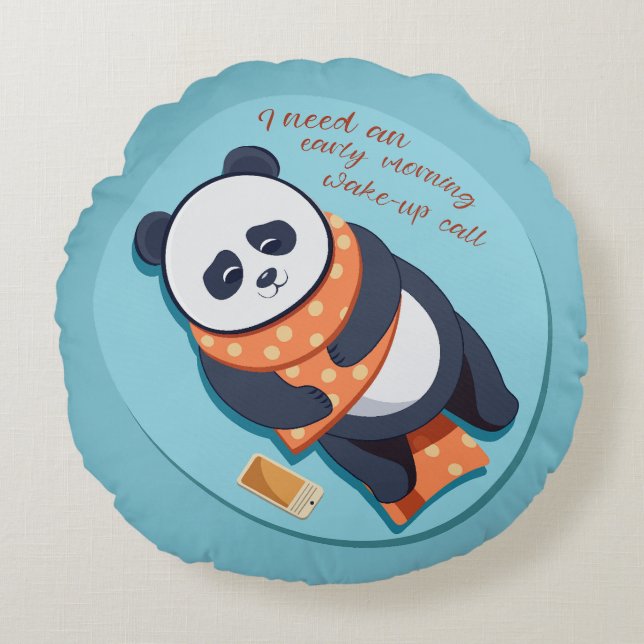 adorable panda need morning call round pillow (Front)