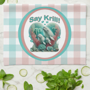 Adorable "Say Krill" Whale Family Portrait Kitchen Towel