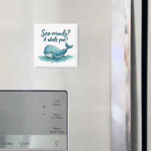 Adorable "Sea-rriously? A Whale Pun?" Ocean Design Magnet