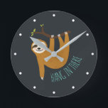 Adorable Sloth "Hang in There" Button Round Clock<br><div class="desc">Funny illustration of a cute sloth hanging from a tree branch and the words "Hang in There" in handwritten font.</div>