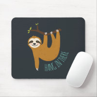 Adorable Sloth "Hang in There"