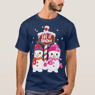 Adorable Snowpersons Let it Snow Graphic at the N T-Shirt