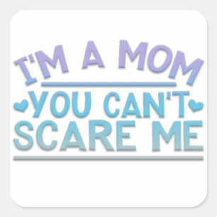 Adorables Funny I'm A Mom Square Sticker