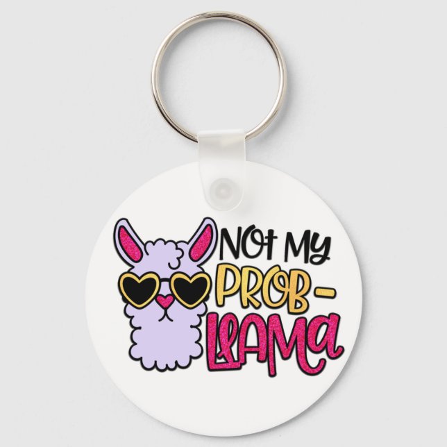 Adorables LLama Love Not My Probllama Keychain (Front)