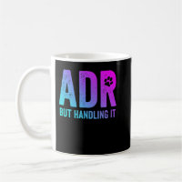 ADR But Handling It Funny Vet Tech