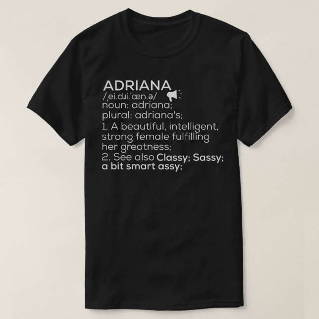 Adriana Name Adriana Definition Adriana Female Nam T-Shirt (Design Front)