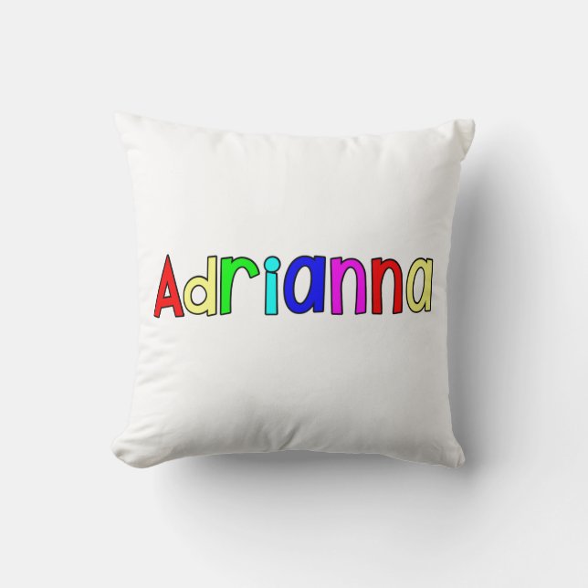 Adrianna - Rainbow text  Throw Pillow (Front)