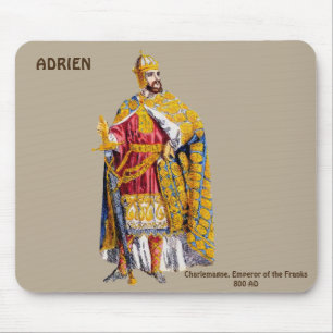 ADRIEN ~ Emperor Charlemagne ~ Personalised  Mouse Pad