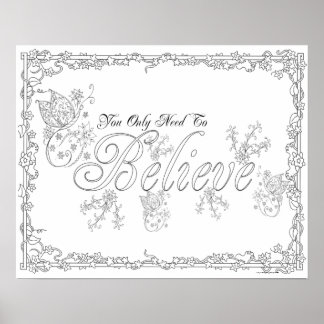 Adult Colouring Poster "You Need to Believe Art"