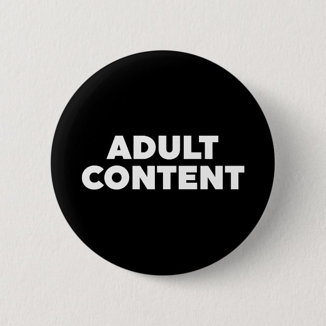 Adult Content 2 Inch Round Button (Front)