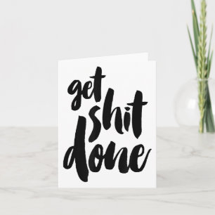 Adult Get Sht Done Motivational Quote  Card
