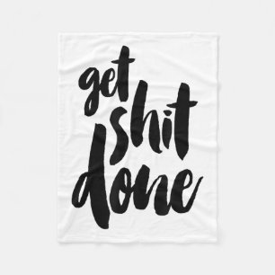 Adult Get Sht Done Motivational Quote Fleece Blanket