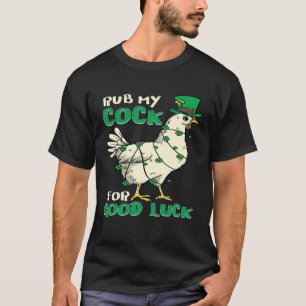 Adult Humor St Patrick s Day Chicken Pun T-Shirt