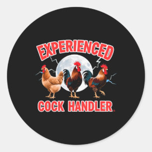 Adult Humour Experienced Handler Inappropriate Classic Round Sticker