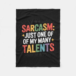 Adult Humour Sarcasm My Talents Funny Quote Fleece Blanket