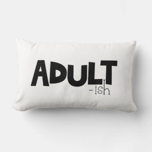 Adult-ish Black & White Funny Quote Saying Lumbar Pillow