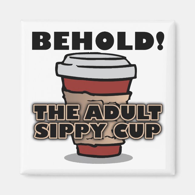 Adult Sippy Cup Coffee Funny Fridge Magnet (Front)